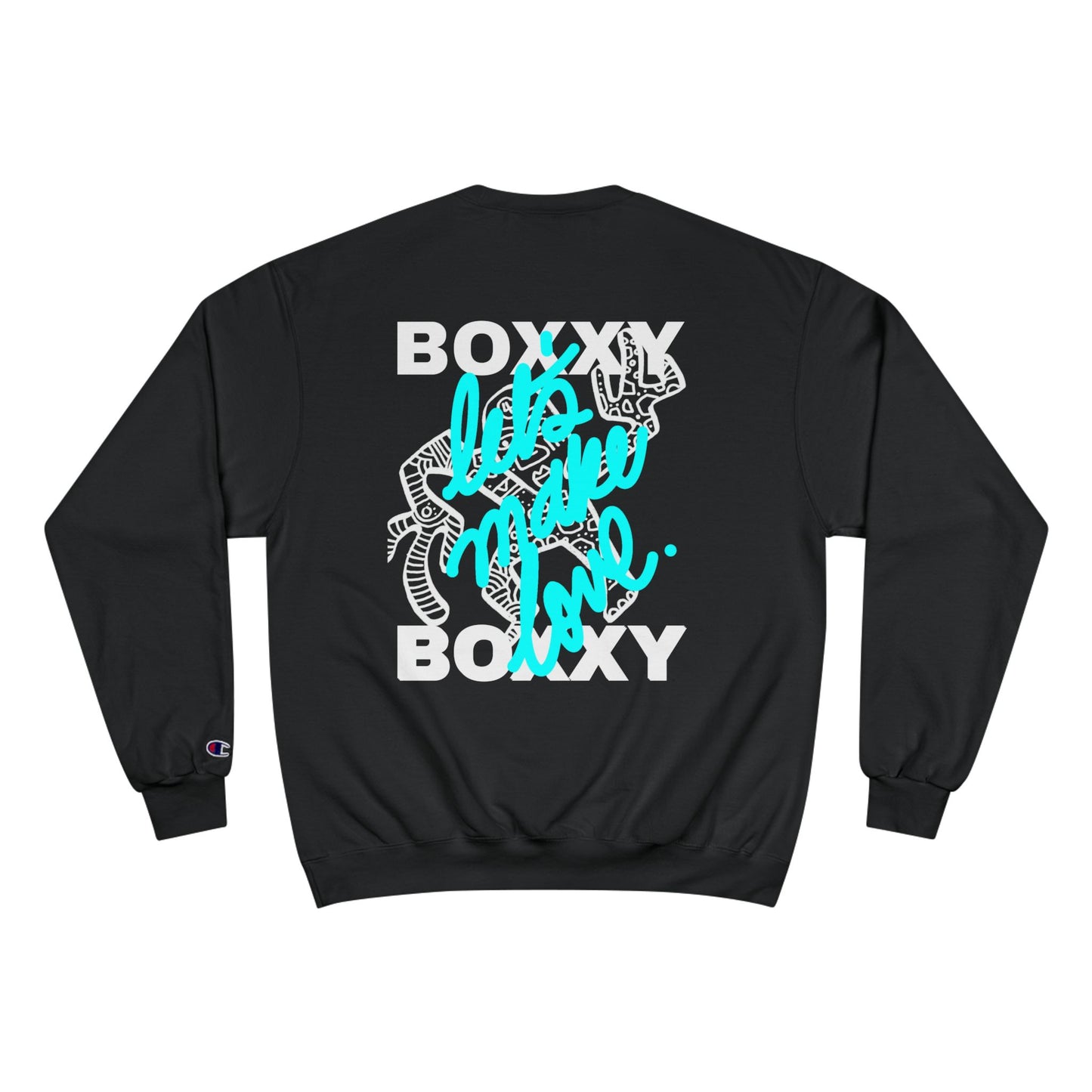BOXXY LETS MAKE LOVE CREWNECK