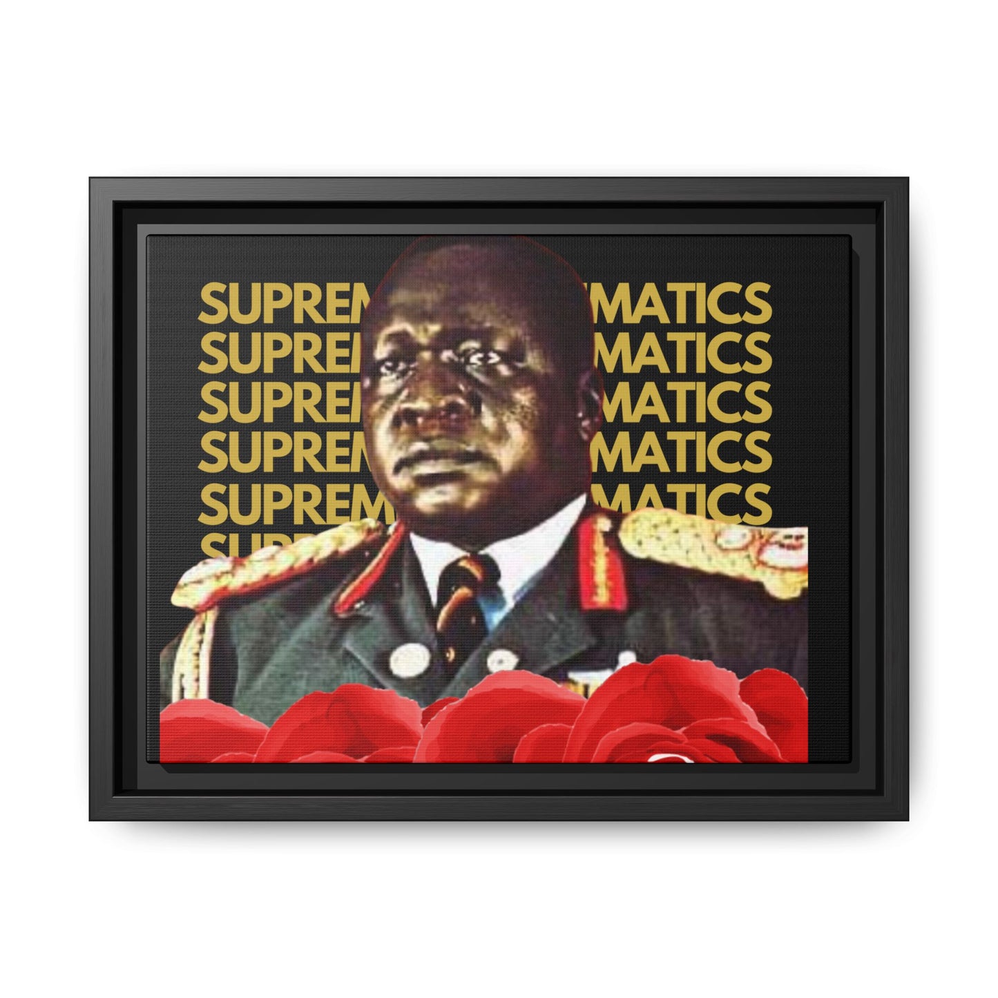 SUPREMEMATHEMATICS IDI AMIN CANVAS