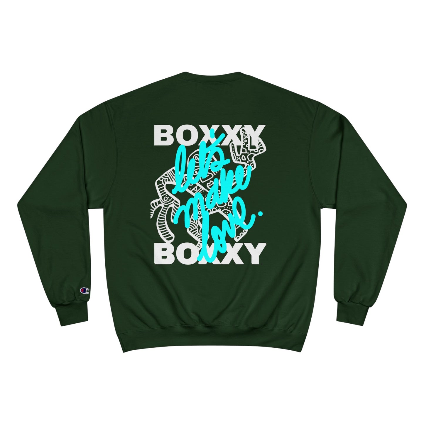 BOXXY LETS MAKE LOVE CREWNECK