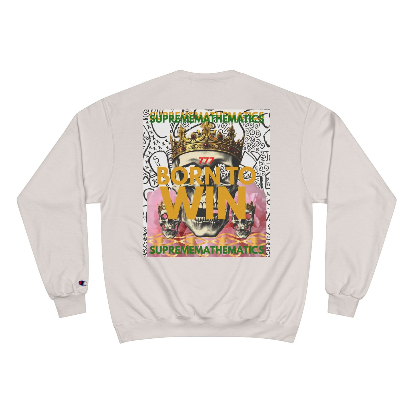 SUPREMEMATHEMATICS BORN TO WIN SWEATSHIRT