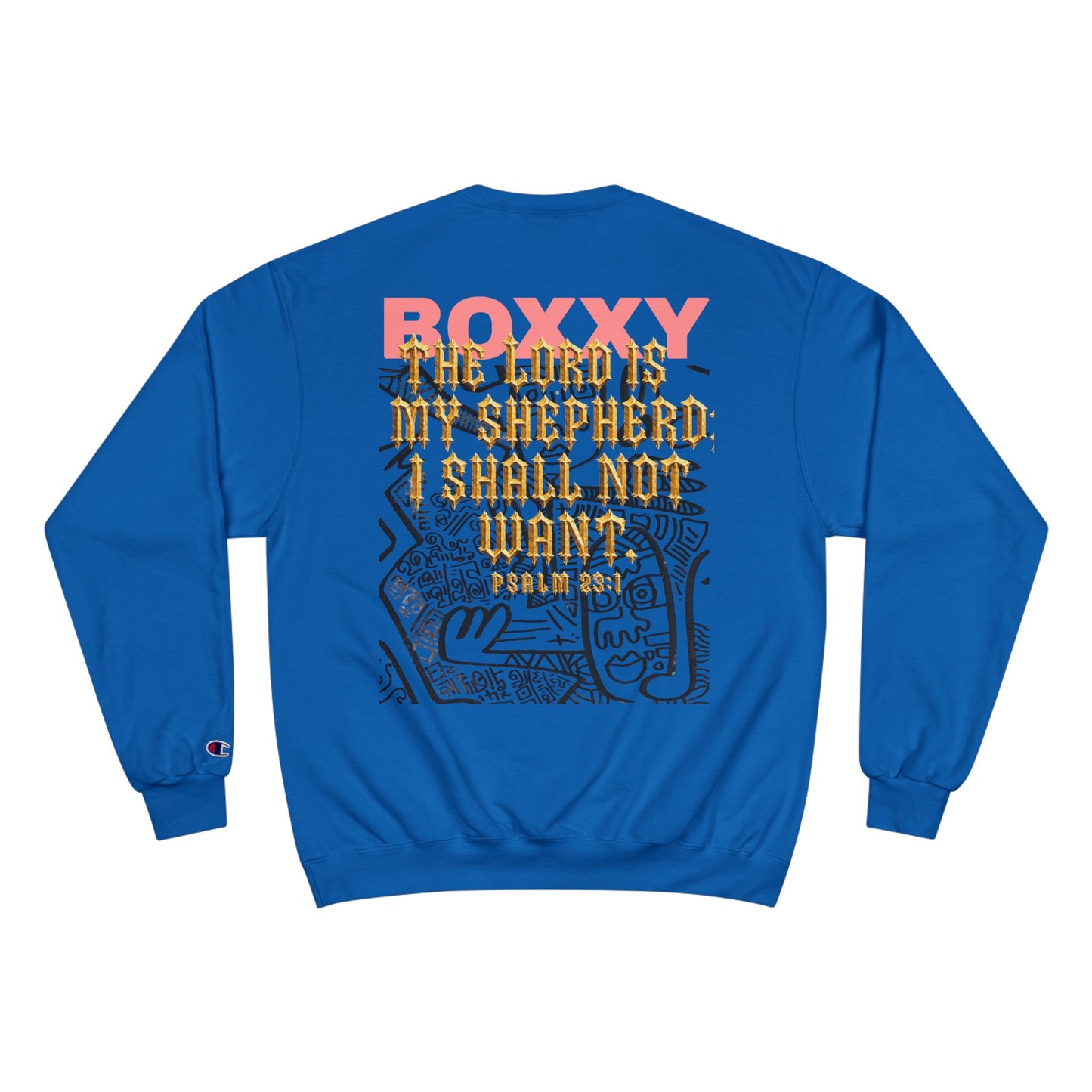 BOXXY PSALM 23:1 SWEATSHIRT